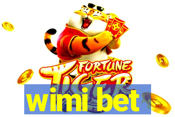 wimi bet